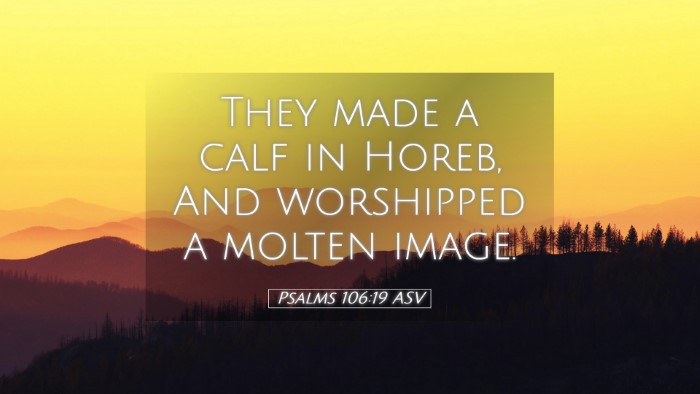Picture 05 - Psalms 106:19 ASV Desktop Wallpaper - They made a calf in Horeb, And worshipped a - Desktop Bible Verse Wallpaper