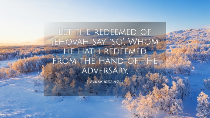 Picture 05 - Psalms 107:2 ASV Desktop Wallpaper - Let the redeemed of Jehovah say `so', Whom he - Desktop Bible Verse Wallpaper