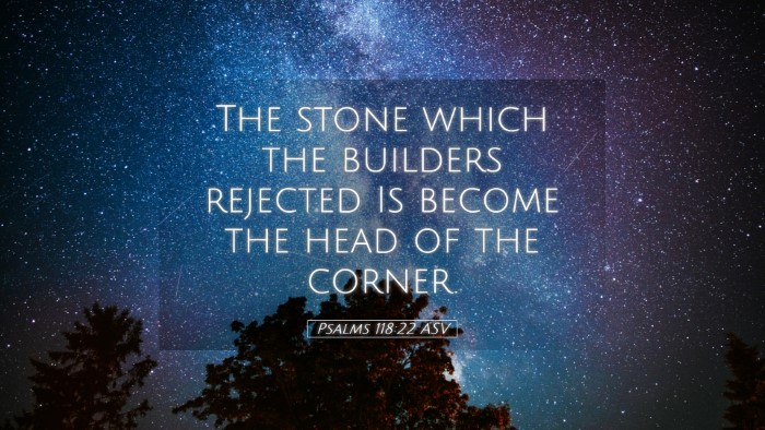 Picture 05 - Psalms 118:22 ASV Desktop Wallpaper - The stone which the builders rejected Is become - Desktop Bible Verse Wallpaper
