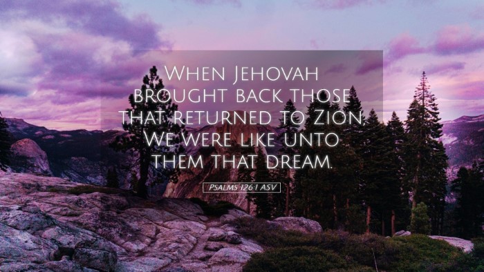 Picture 05 - Psalms 126:1 ASV Desktop Wallpaper - When Jehovah brought back those that returned to - Desktop Bible Verse Wallpaper