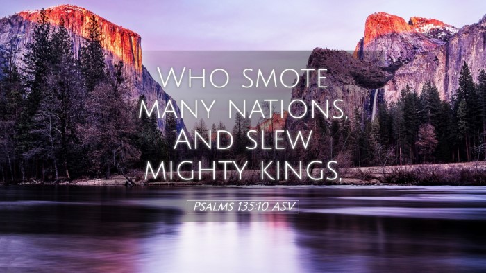 Picture 05 - Psalms 135:10 ASV Desktop Wallpaper - Who smote many nations, And slew mighty - Desktop Bible Verse Wallpaper