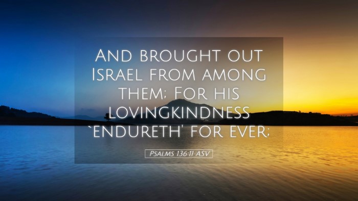 Picture 05 - Psalms 136:11 ASV Desktop Wallpaper - And brought out Israel from among them; For his - Desktop Bible Verse Wallpaper