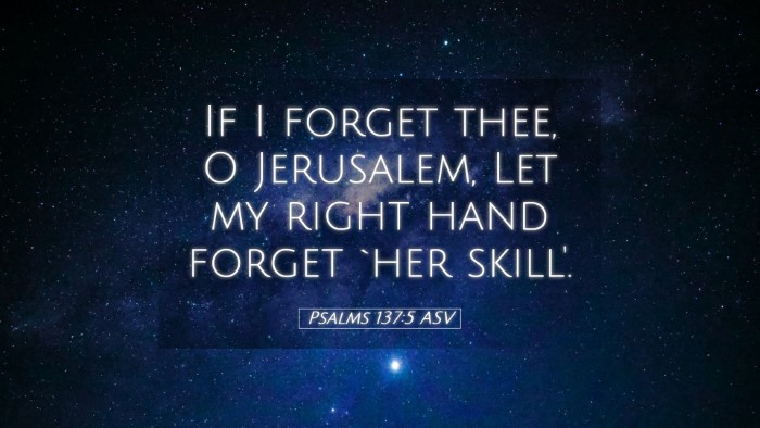 Picture 05 - Psalms 137:5 ASV Desktop Wallpaper - If I forget thee, O Jerusalem, Let my right hand - Desktop Bible Verse Wallpaper