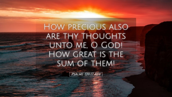 Picture 05 - Psalms 139:17 ASV Desktop Wallpaper - How precious also are thy thoughts unto me, O - Desktop Bible Verse Wallpaper