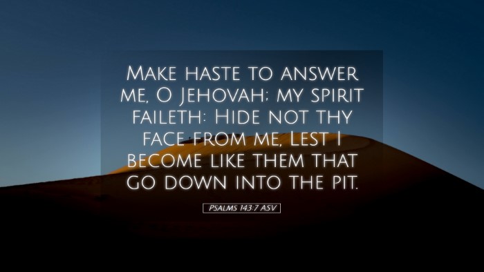 Picture 05 - Psalms 143:7 ASV Desktop Wallpaper - Make haste to answer me, O Jehovah; my spirit - Desktop Bible Verse Wallpaper