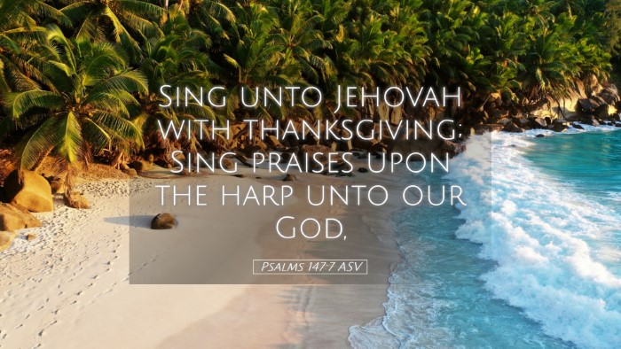 Picture 05 - Psalms 147:7 ASV Desktop Wallpaper - Sing unto Jehovah with thanksgiving; Sing praises - Desktop Bible Verse Wallpaper