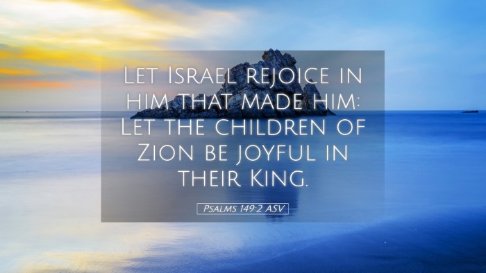 Picture 05 - Psalms 149:2 ASV Desktop Wallpaper - Let Israel rejoice in him that made him: Let the - Desktop Bible Verse Wallpaper
