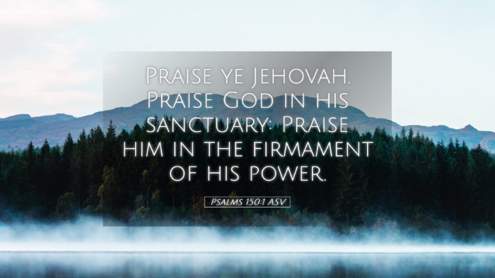 Picture 05 - Psalms 150:1 ASV Desktop Wallpaper - Praise ye Jehovah. Praise God in his sanctuary: - Desktop Bible Verse Wallpaper
