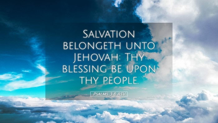 Picture 05 - Psalms 3:8 ASV Desktop Wallpaper - Salvation belongeth unto Jehovah: Thy blessing be - Desktop Bible Verse Wallpaper