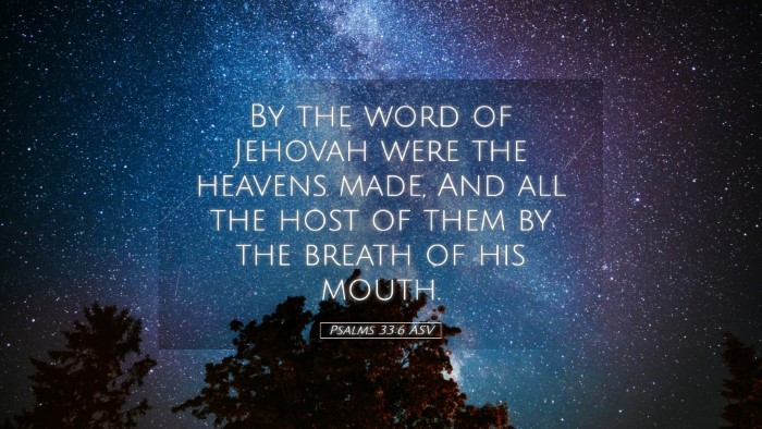 Picture 05 - Psalms 33:6 ASV Desktop Wallpaper - By the word of Jehovah were the heavens made, And - Desktop Bible Verse Wallpaper