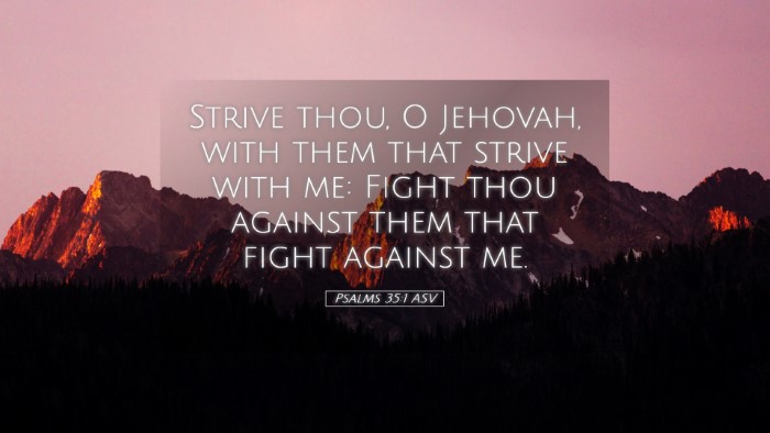 Picture 05 - Psalms 35:1 ASV Desktop Wallpaper - Strive thou, O Jehovah, with them that strive - Desktop Bible Verse Wallpaper
