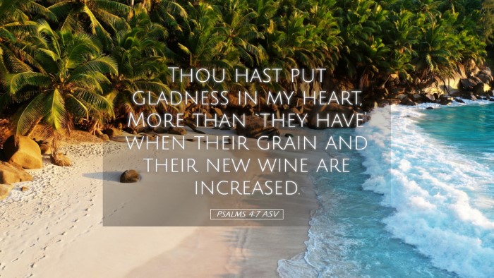 Picture 05 - Psalms 4:7 ASV Desktop Wallpaper - Thou hast put gladness in my heart, More than - Desktop Bible Verse Wallpaper