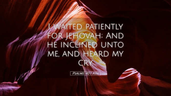 Picture 05 - Psalms 40:1 ASV Desktop Wallpaper - I waited patiently for Jehovah; And he inclined - Desktop Bible Verse Wallpaper