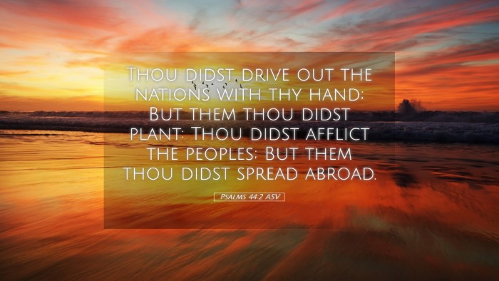 Picture 05 - Psalms 44:2 ASV Desktop Wallpaper - Thou didst drive out the nations with thy hand; - Desktop Bible Verse Wallpaper