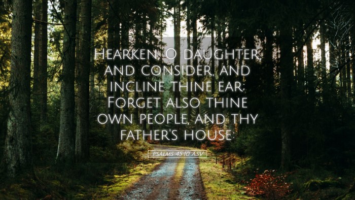 Picture 05 - Psalms 45:10 ASV Desktop Wallpaper - Hearken, O daughter, and consider, and incline - Desktop Bible Verse Wallpaper