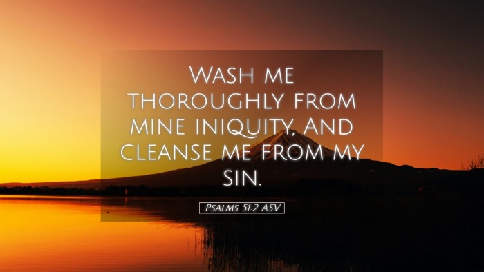 Picture 05 - Psalms 51:2 ASV Desktop Wallpaper - Wash me thoroughly from mine iniquity, And - Desktop Bible Verse Wallpaper