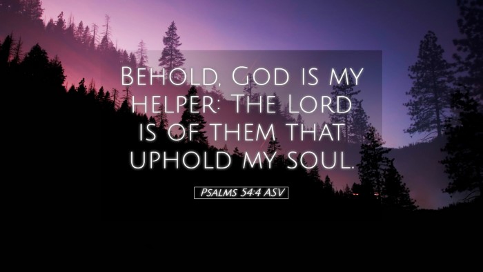 Picture 05 - Psalms 54:4 ASV Desktop Wallpaper - Behold, God is my helper: The Lord is of them - Desktop Bible Verse Wallpaper