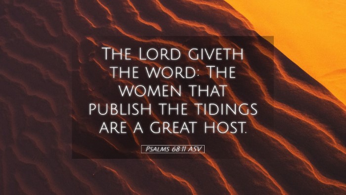 Picture 05 - Psalms 68:11 ASV Desktop Wallpaper - The Lord giveth the word: The women that publish - Desktop Bible Verse Wallpaper