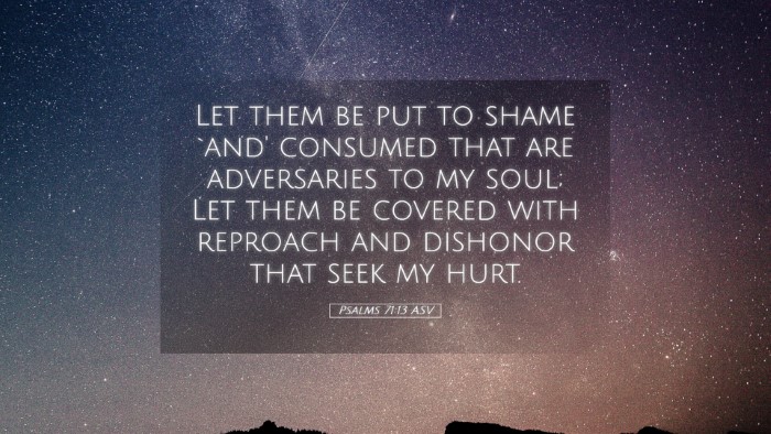 Picture 05 - Psalms 71:13 ASV Desktop Wallpaper - Let them be put to shame `and' consumed that are - Desktop Bible Verse Wallpaper