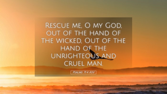 Picture 05 - Psalms 71:4 ASV Desktop Wallpaper - Rescue me, O my God, out of the hand of the - Desktop Bible Verse Wallpaper