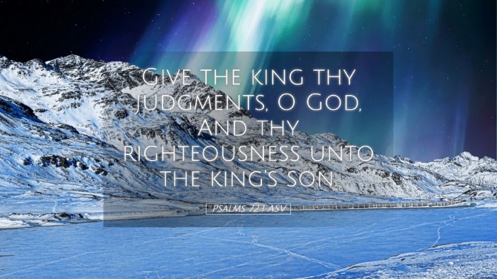 Picture 05 - Psalms 72:1 ASV Desktop Wallpaper - Give the king thy judgments, O God, And thy - Desktop Bible Verse Wallpaper