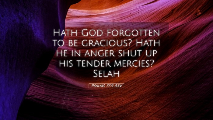 Picture 05 - Psalms 77:9 ASV Desktop Wallpaper - Hath God forgotten to be gracious? Hath he in - Desktop Bible Verse Wallpaper