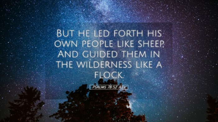 Picture 05 - Psalms 78:52 ASV Desktop Wallpaper - But he led forth his own people like sheep, And - Desktop Bible Verse Wallpaper