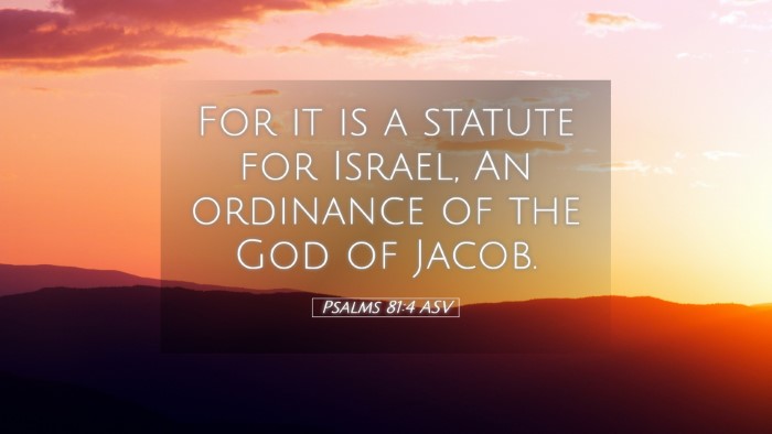Picture 05 - Psalms 81:4 ASV Desktop Wallpaper - For it is a statute for Israel, An ordinance of - Desktop Bible Verse Wallpaper