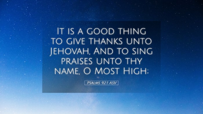 Picture 05 - Psalms 92:1 ASV Desktop Wallpaper - It is a good thing to give thanks unto Jehovah, - Desktop Bible Verse Wallpaper
