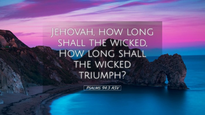 Picture 05 - Psalms 94:3 ASV Desktop Wallpaper - Jehovah, how long shall the wicked, How long - Desktop Bible Verse Wallpaper