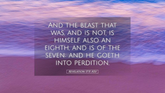 Picture 05 - Revelation 17:11 ASV Desktop Wallpaper - And the beast that was, and is not, is himself - Desktop Bible Verse Wallpaper