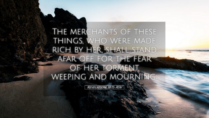 Picture 05 - Revelation 18:15 ASV Desktop Wallpaper - The merchants of these things, who were made rich - Desktop Bible Verse Wallpaper