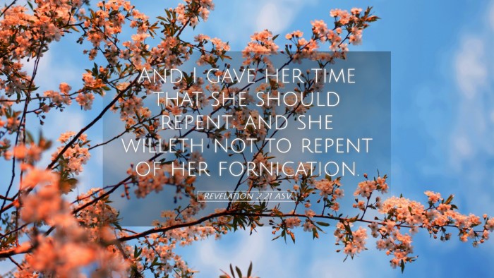 Picture 05 - Revelation 2:21 ASV Desktop Wallpaper - And I gave her time that she should repent; and - Desktop Bible Verse Wallpaper