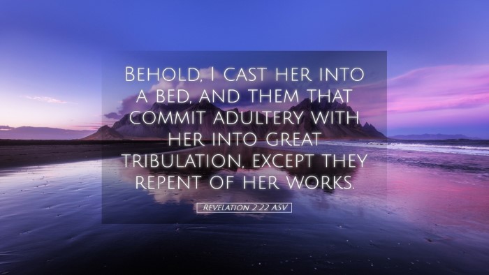 Picture 05 - Revelation 2:22 ASV Desktop Wallpaper - Behold, I cast her into a bed, and them that - Desktop Bible Verse Wallpaper