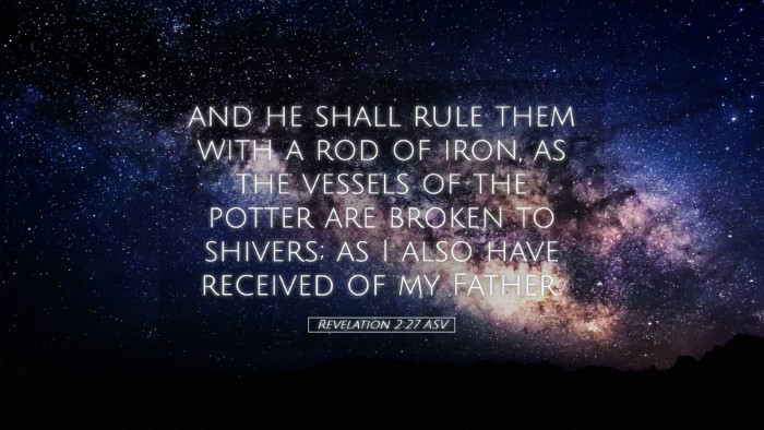 Picture 05 - Revelation 2:27 ASV Desktop Wallpaper - and he shall rule them with a rod of iron, as the - Desktop Bible Verse Wallpaper