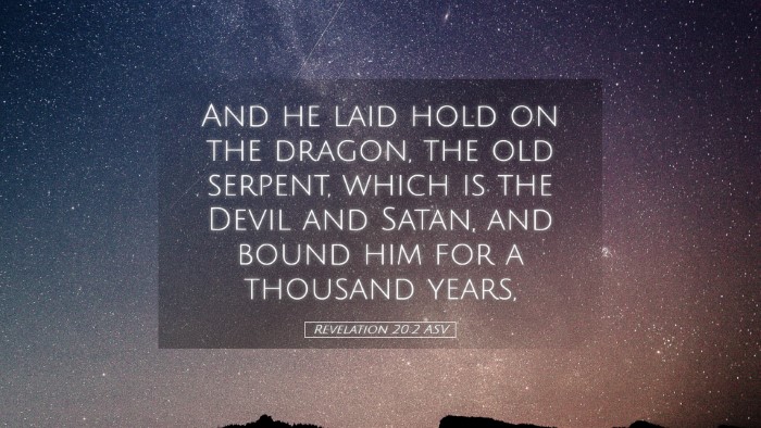 Picture 05 - Revelation 20:2 ASV Desktop Wallpaper - And he laid hold on the dragon, the old serpent, - Desktop Bible Verse Wallpaper