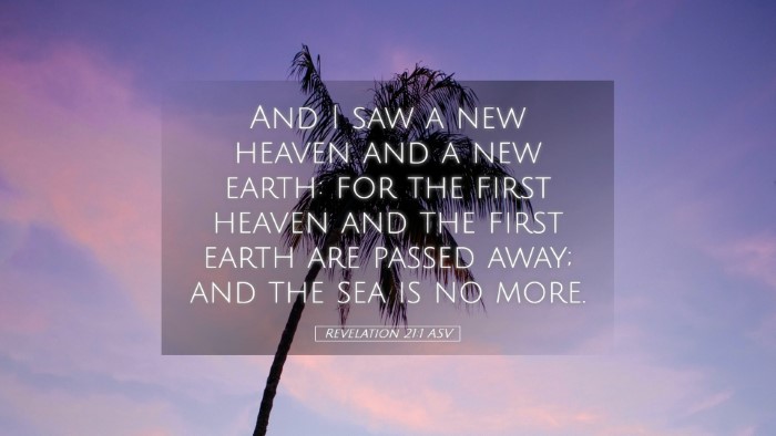 Picture 05 - Revelation 21:1 ASV Desktop Wallpaper - And I saw a new heaven and a new earth: for the - Desktop Bible Verse Wallpaper