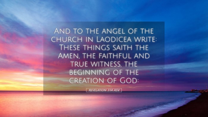 Picture 05 - Revelation 3:14 ASV Desktop Wallpaper - And to the angel of the church in Laodicea write: - Desktop Bible Verse Wallpaper