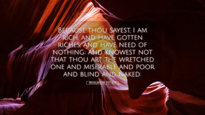 Picture 05 - Revelation 3:17 ASV Desktop Wallpaper - Because thou sayest, I am rich, and have gotten - Desktop Bible Verse Wallpaper