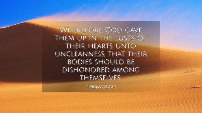 Picture 05 - Romans 1:24 ASV Desktop Wallpaper - Wherefore God gave them up in the lusts of their - Desktop Bible Verse Wallpaper