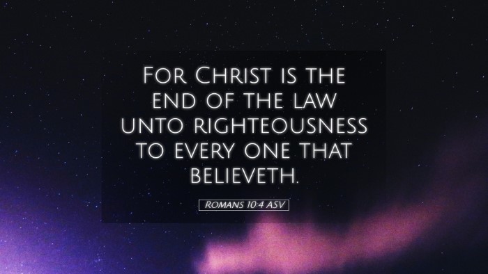 Picture 05 - Romans 10:4 ASV Desktop Wallpaper - For Christ is the end of the law unto - Desktop Bible Verse Wallpaper