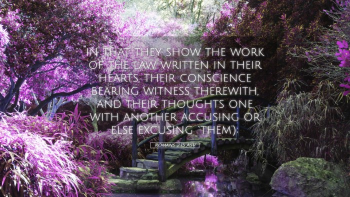Picture 05 - Romans 2:15 ASV Desktop Wallpaper - in that they show the work of the law written in - Desktop Bible Verse Wallpaper