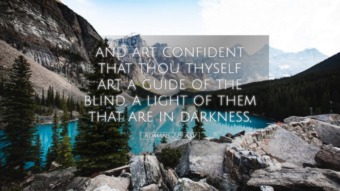 Picture 05 - Romans 2:19 ASV Desktop Wallpaper - and art confident that thou thyself art a guide - Desktop Bible Verse Wallpaper