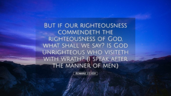 Picture 05 - Romans 3:5 ASV Desktop Wallpaper - But if our righteousness commendeth the - Desktop Bible Verse Wallpaper