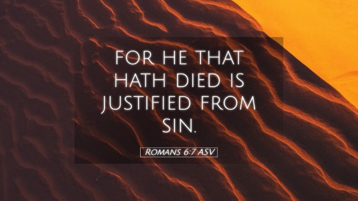 Picture 05 - Romans 6:7 ASV Desktop Wallpaper - for he that hath died is justified from - Desktop Bible Verse Wallpaper