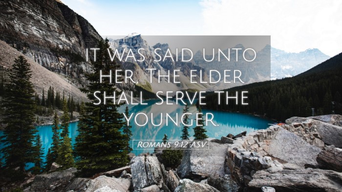 Picture 05 - Romans 9:12 ASV Desktop Wallpaper - it was said unto her, The elder shall serve the - Desktop Bible Verse Wallpaper