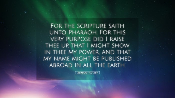 Picture 05 - Romans 9:17 ASV Desktop Wallpaper - For the scripture saith unto Pharaoh, For this - Desktop Bible Verse Wallpaper