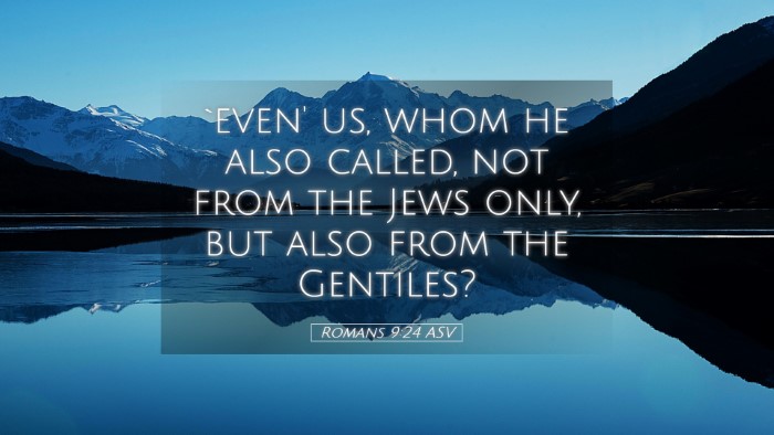 Picture 05 - Romans 9:24 ASV Desktop Wallpaper - `even' us, whom he also called, not from the Jews - Desktop Bible Verse Wallpaper