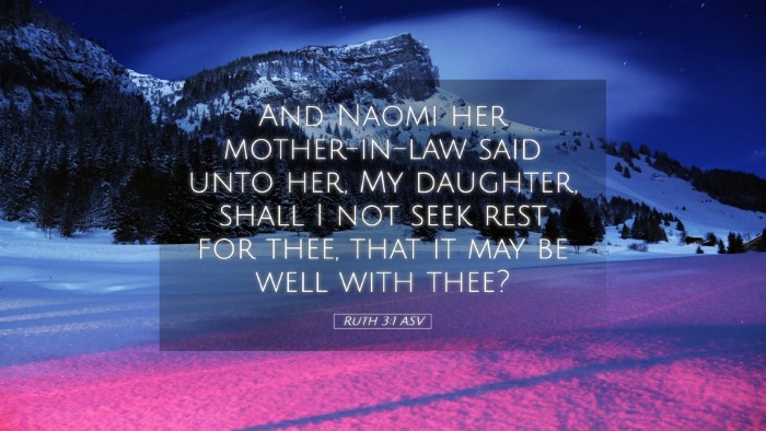 Picture 05 - Ruth 3:1 ASV Desktop Wallpaper - And Naomi her mother-in-law said unto her, My - Desktop Bible Verse Wallpaper