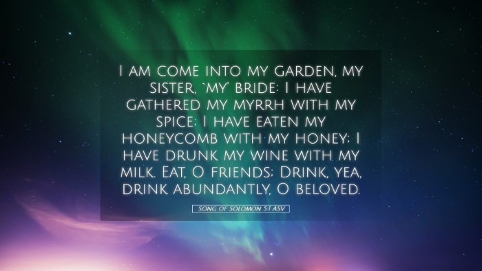 Picture 05 - Song of Solomon 5:1 ASV Desktop Wallpaper - I am come into my garden, my sister, `my' bride: - Desktop Bible Verse Wallpaper